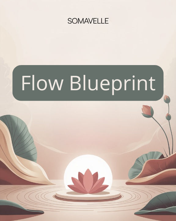 Cover of 'Flow Blueprint' by Somavelle with a lotus flower and nature elements.